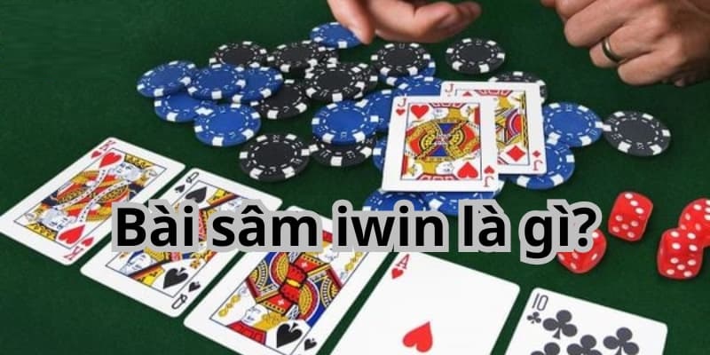 Sâm Iwin là tựa game có luật chơi khá đơn giản