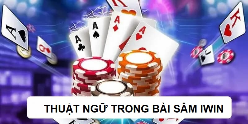 Tìm hiểu và nắm rõ các thuật ngữ áp dụng trong bài sâm